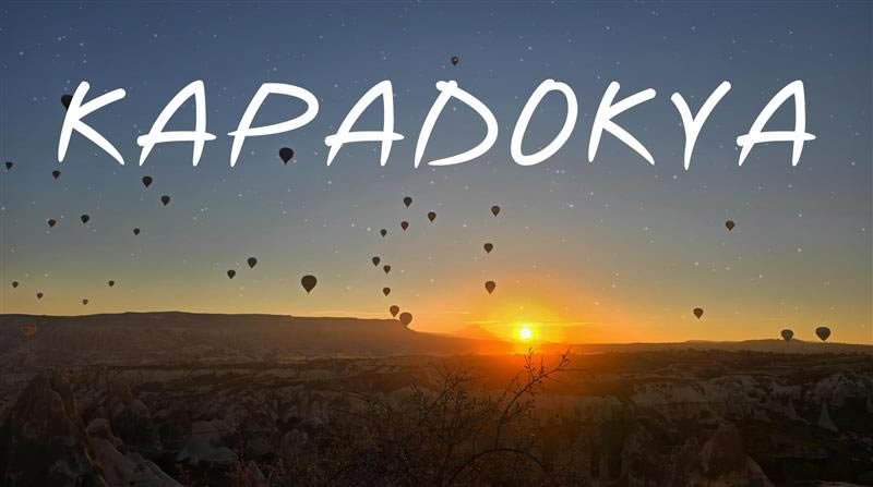 Kapadokya Gezisi Tavsiyelerim